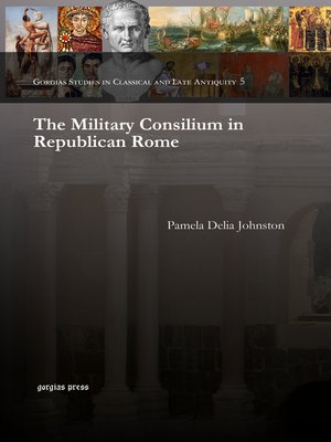 cover image of The Military Consilium in Republican Rome